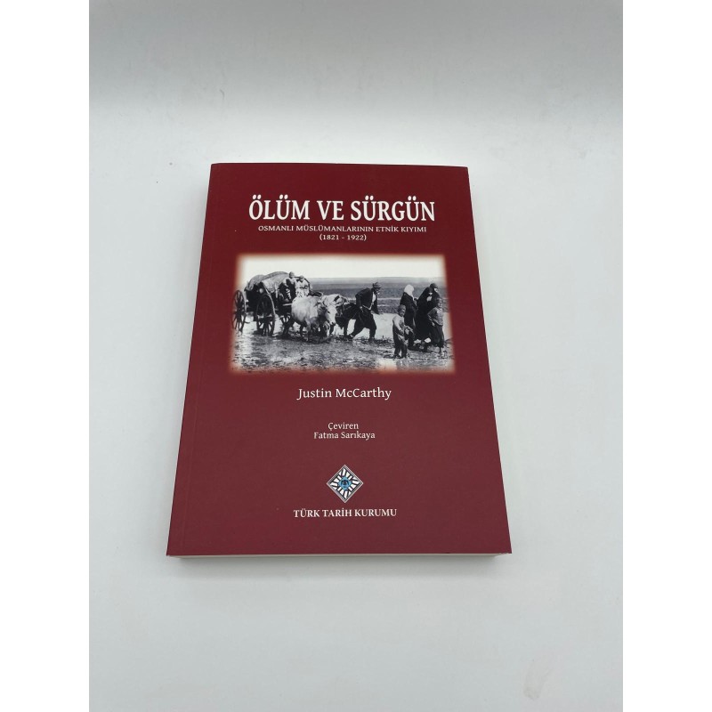ÖLÜM VE SÜRGÜN (OSMANLI MÜSLÜMANLARININ ETNİK KIYIMI (1821-1922)