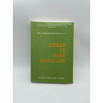 ŞİİRLER VE HALK MASALLARI (ZİYA GÖKALP KÜLLİYATI -1)